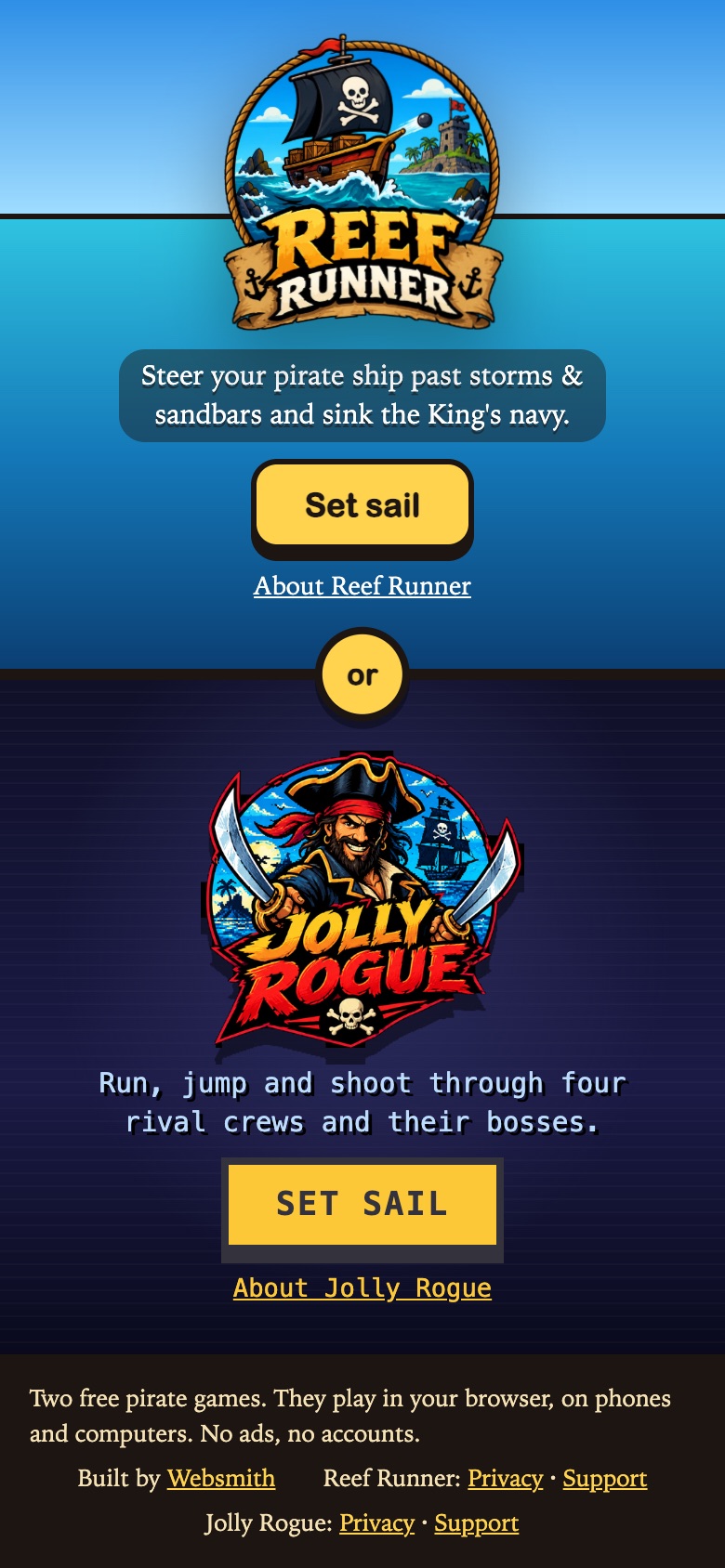 The same home page on a phone: Reef Runner's half on top with its logo, line, Set sail button and About link, the or coin on the seam, and Jolly Rogue's half underneath with its logo, line, SET SAIL button and About link, then a footer with privacy and support links for both games